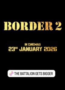 Border 2 release date 'बॉर्डर 2' की रिलीज डेट हुई अनाउंस, जानिए- किस दिन सिनेमाघरों में देगी दस्तक